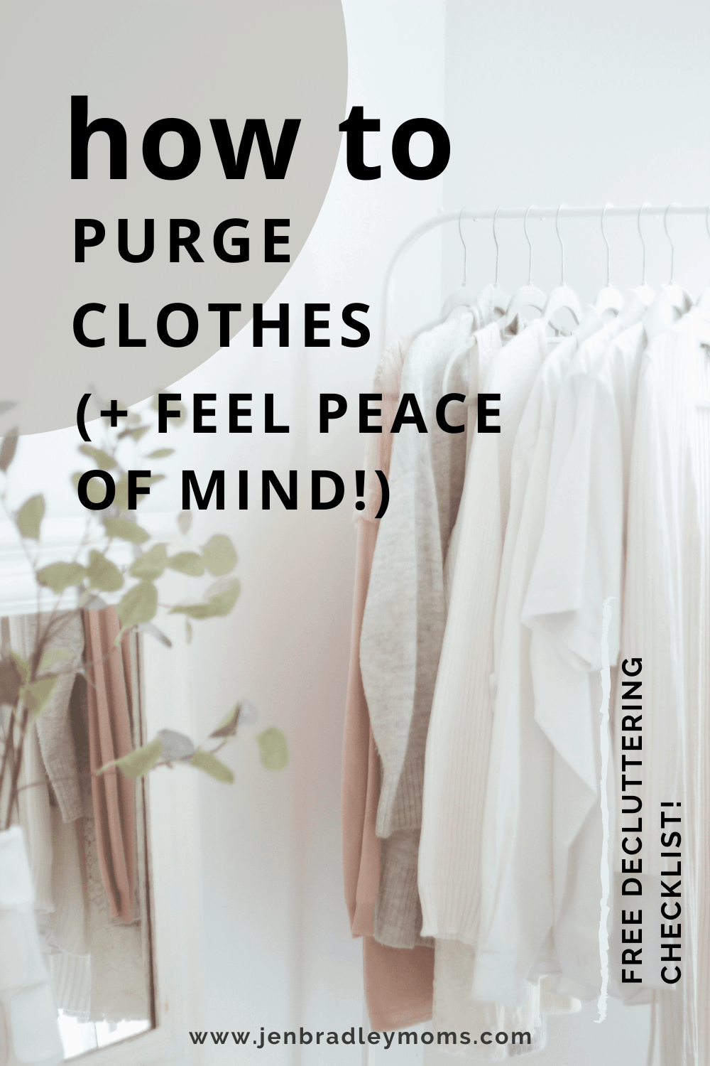 11 Reasons Why It\'s Hard to Purge Clothes (and How to Get Past Them!)