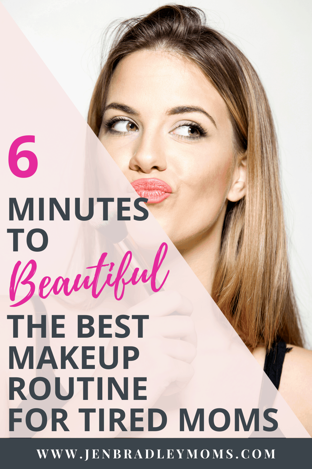 6 Minutes to Beautiful: The Best Makeup Routine for Tired Moms