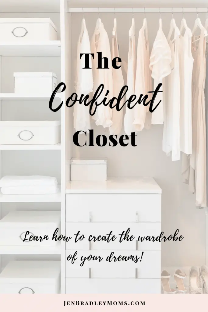 the confident closet will teach you how to feel confident every time you get dressed