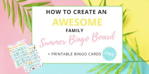 a summer bingo board is a great family activity