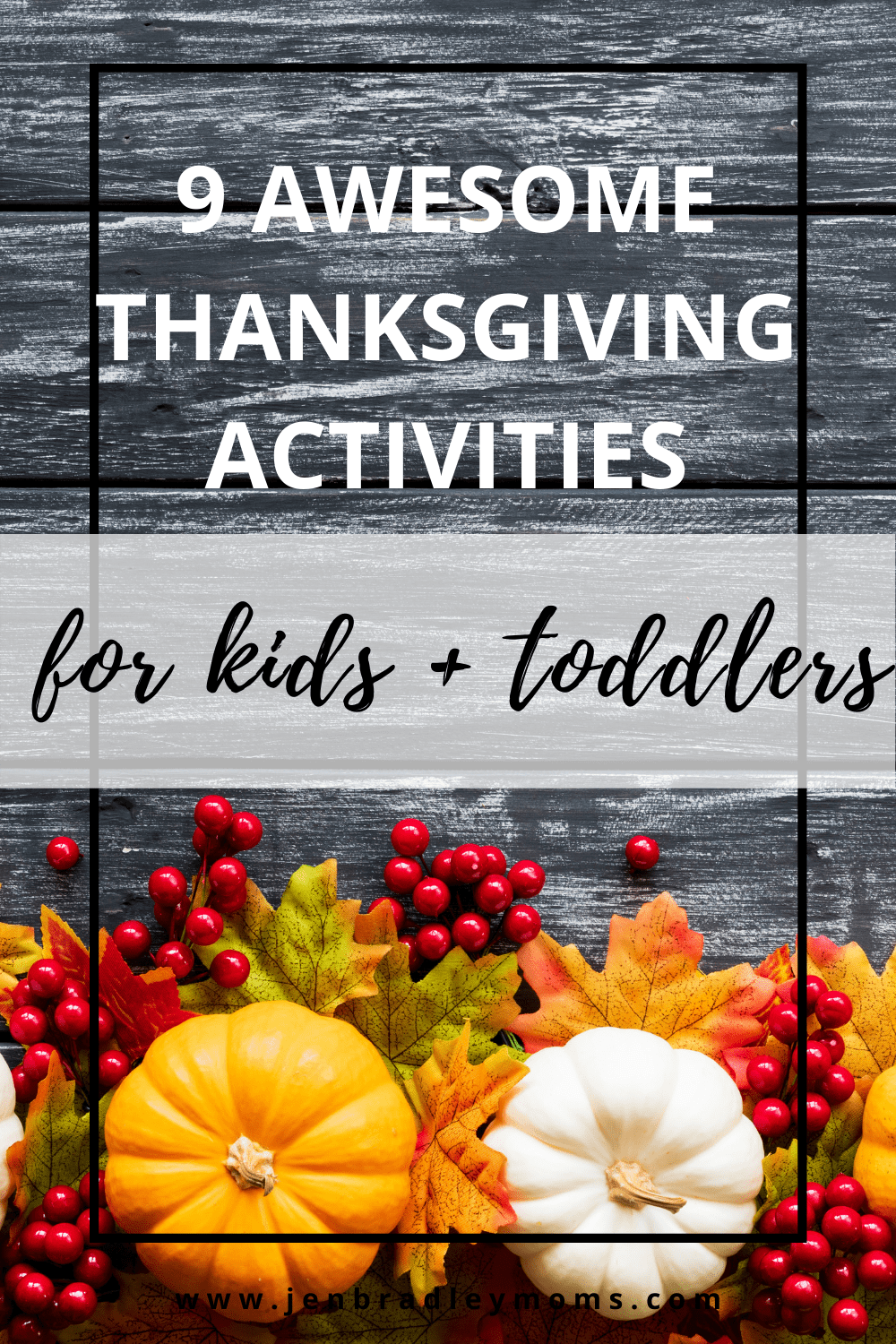 9 Awesome Thanksgiving Day Activities for Kids and Toddlers
