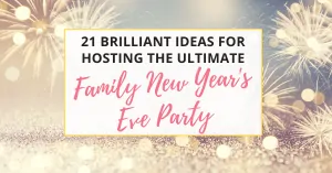 family new year's eve party for 2021
