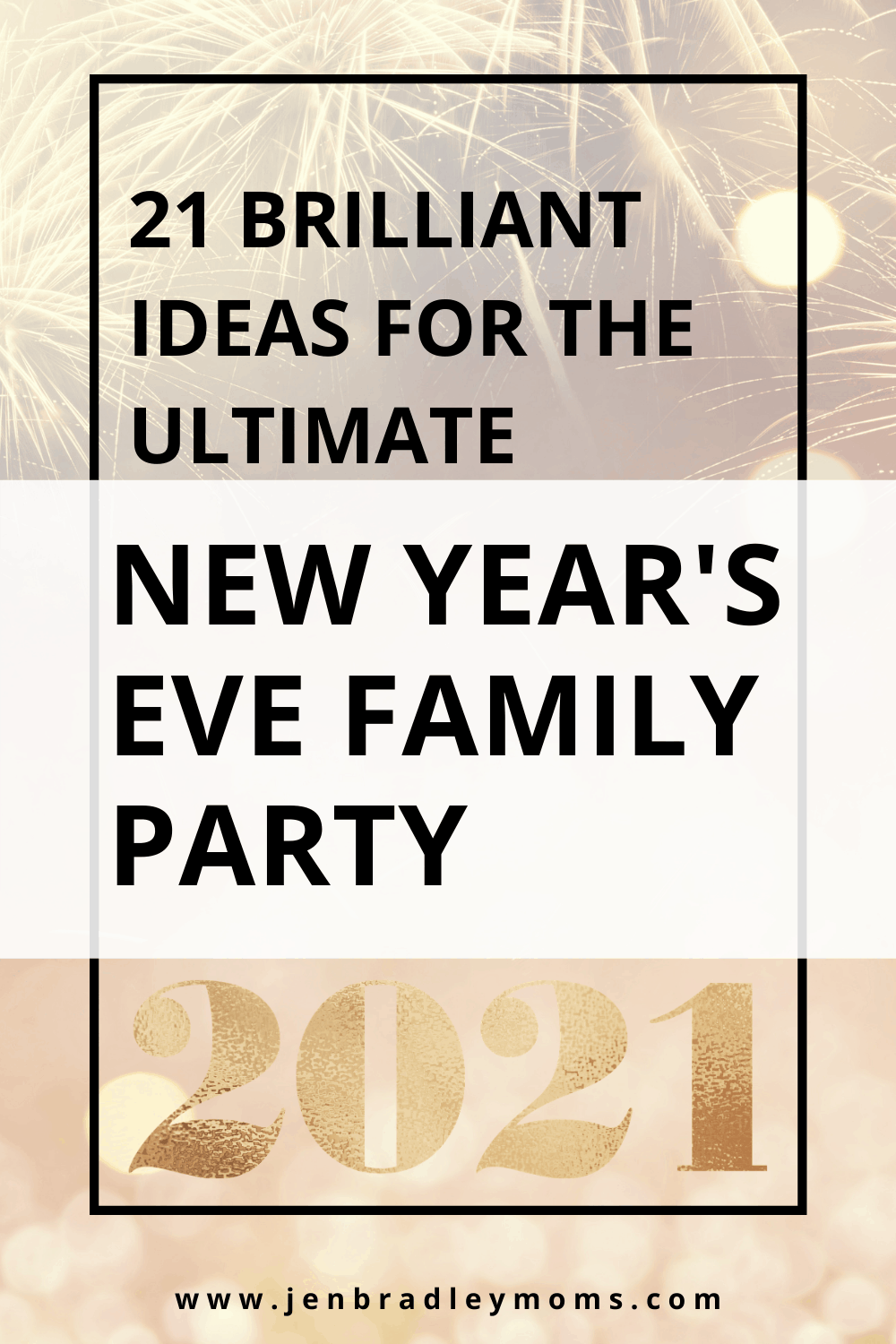 21 Brilliant Ideas for Hosting the Ultimate Family New Year\'s Eve Party