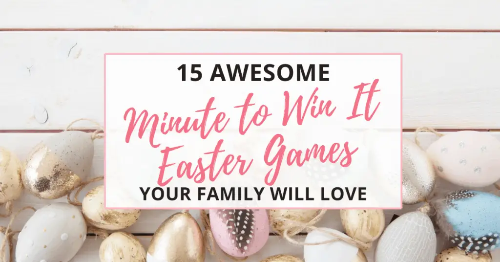 15 minute to win it easter games