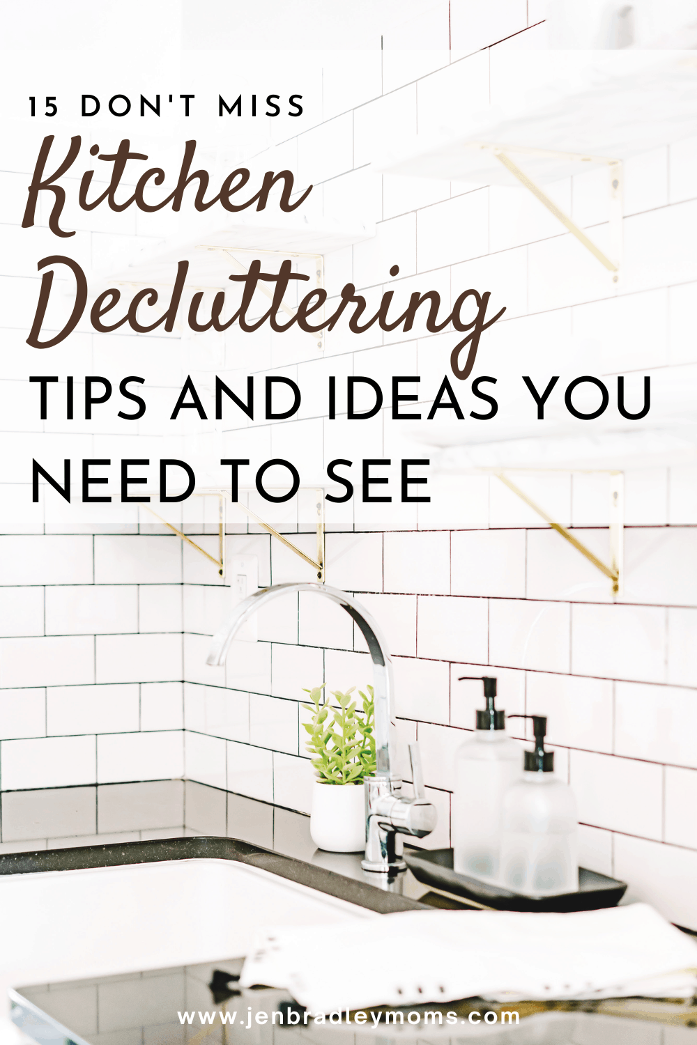 15 Don\'t Miss Tips You Need to Know for Decluttering a Kitchen