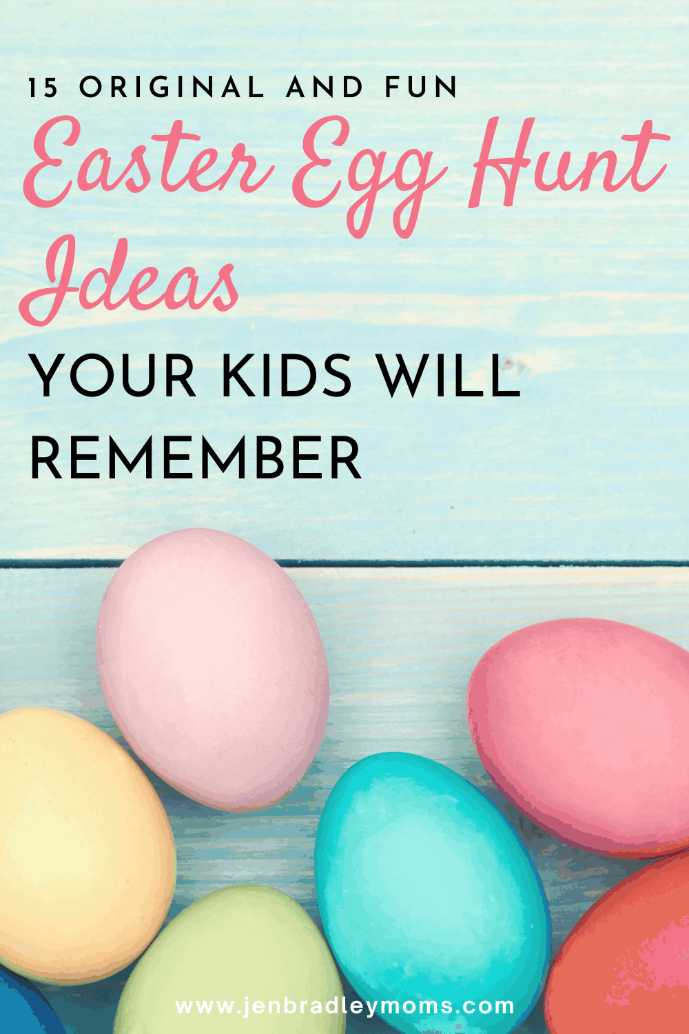13 Unique, Fun, and Easy Ideas for Easter Egg Hunts