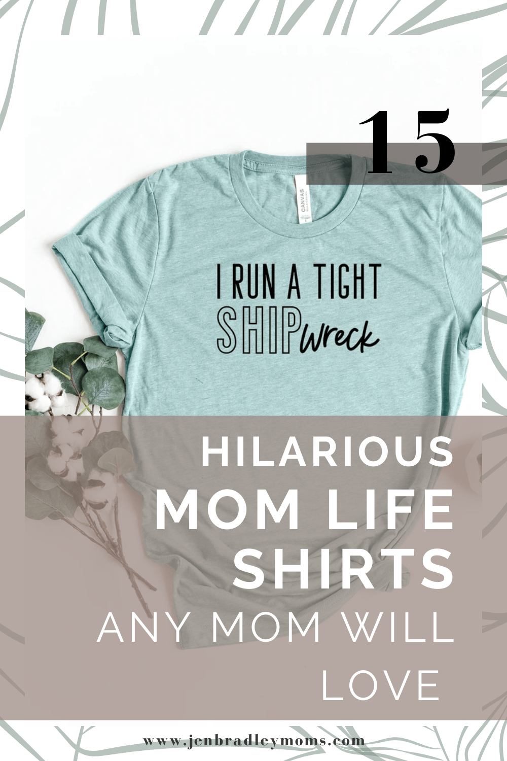 15 Hilarious Mom Life Shirts You Need for Your Comfy Mom Wardrobe