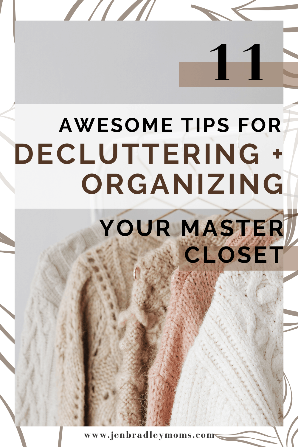 Closet Decluttering: 11 Don\'t Miss Tips You Need for Success
