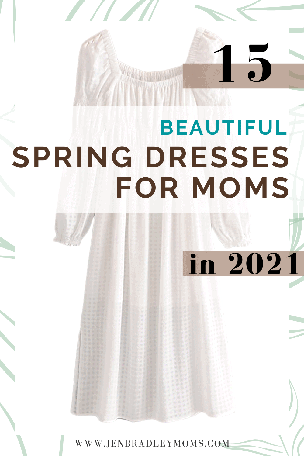 15 Flattering, Elegant, and Modest Spring Dresses for Moms in 2021