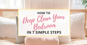 how to deep clean bedrooms