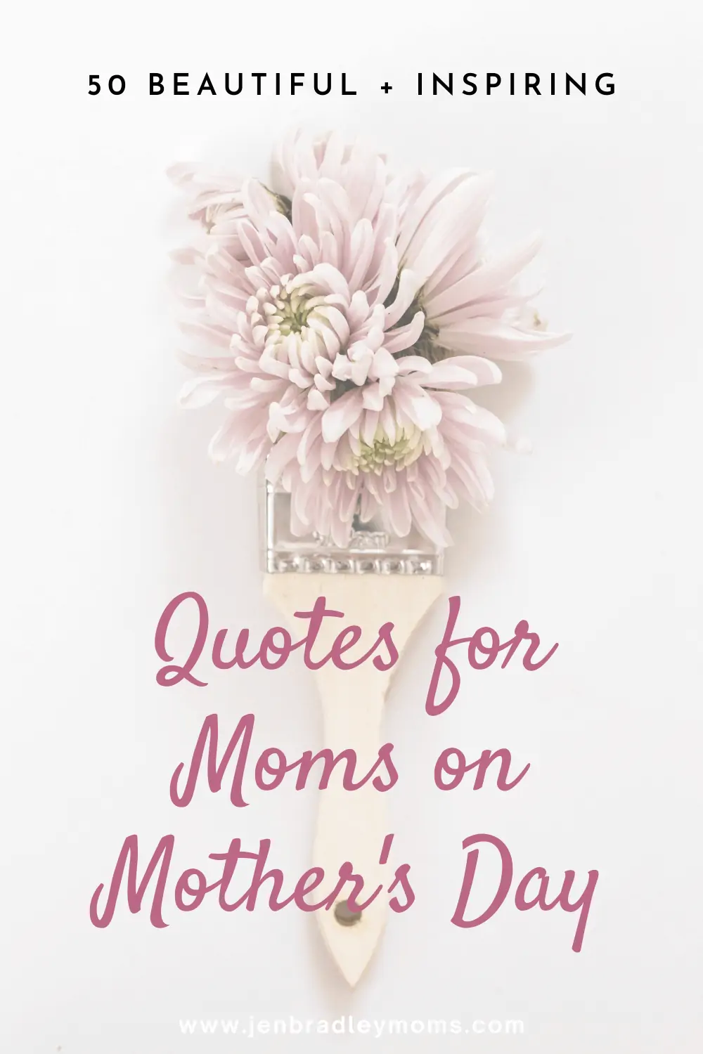 55+ Beautiful and Inspirational Quotes for Mothers