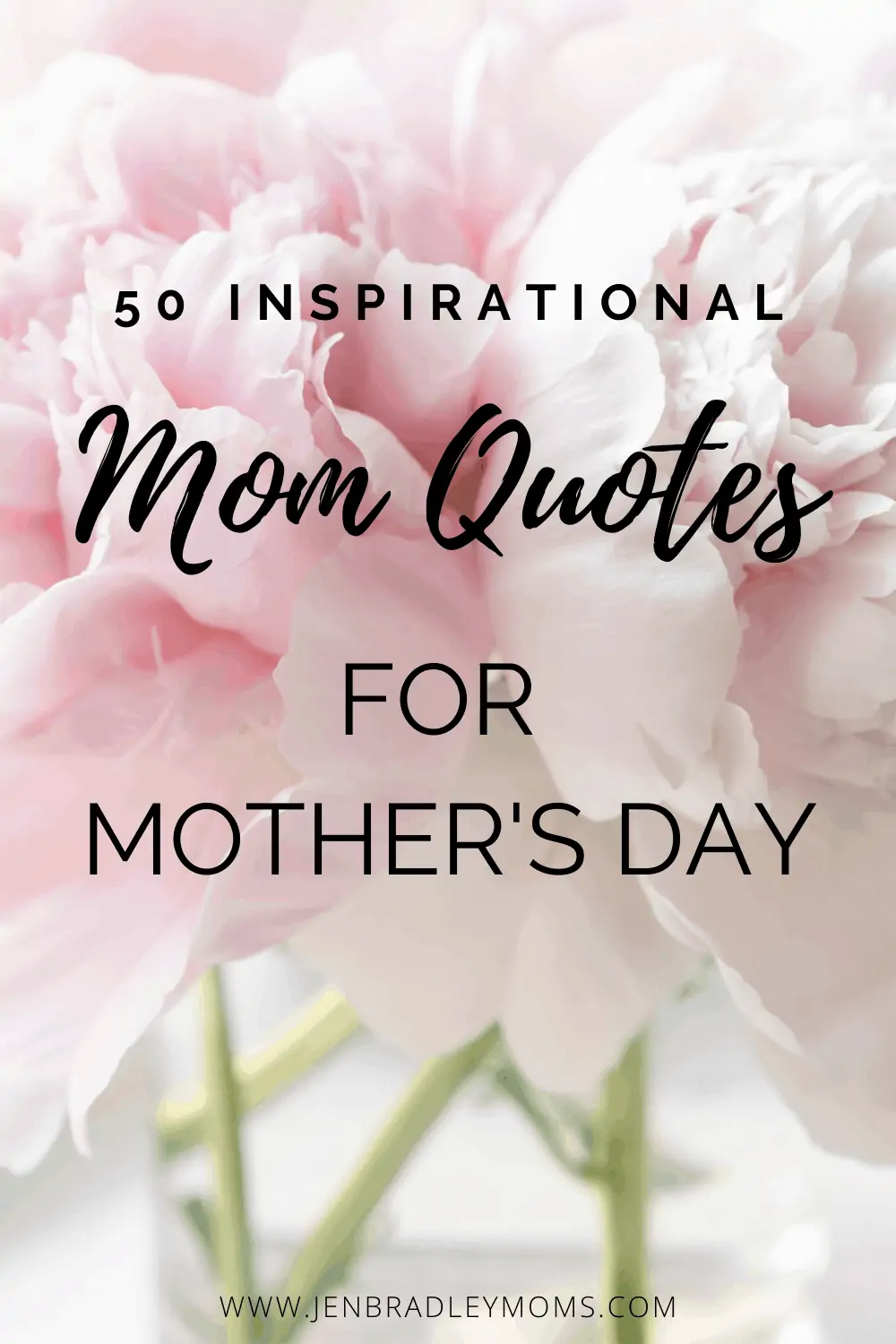 55+ Beautiful and Inspirational Quotes for Mothers
