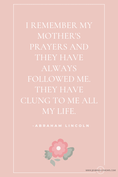 abraham lincoln mother's prayers quote