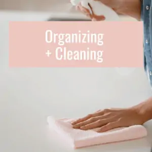 Organizing and cleaning