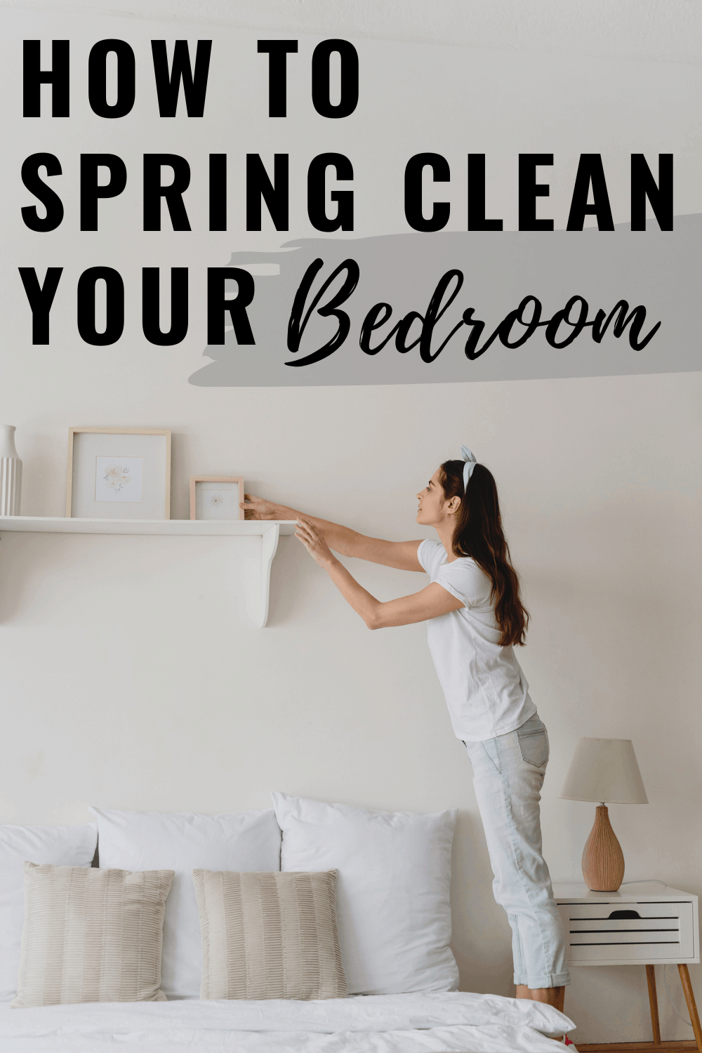 How to Deep Clean Your Bedroom in 7 Simple Steps