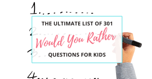 301 Would You Rather questions for kids