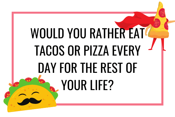 tacos or pizza