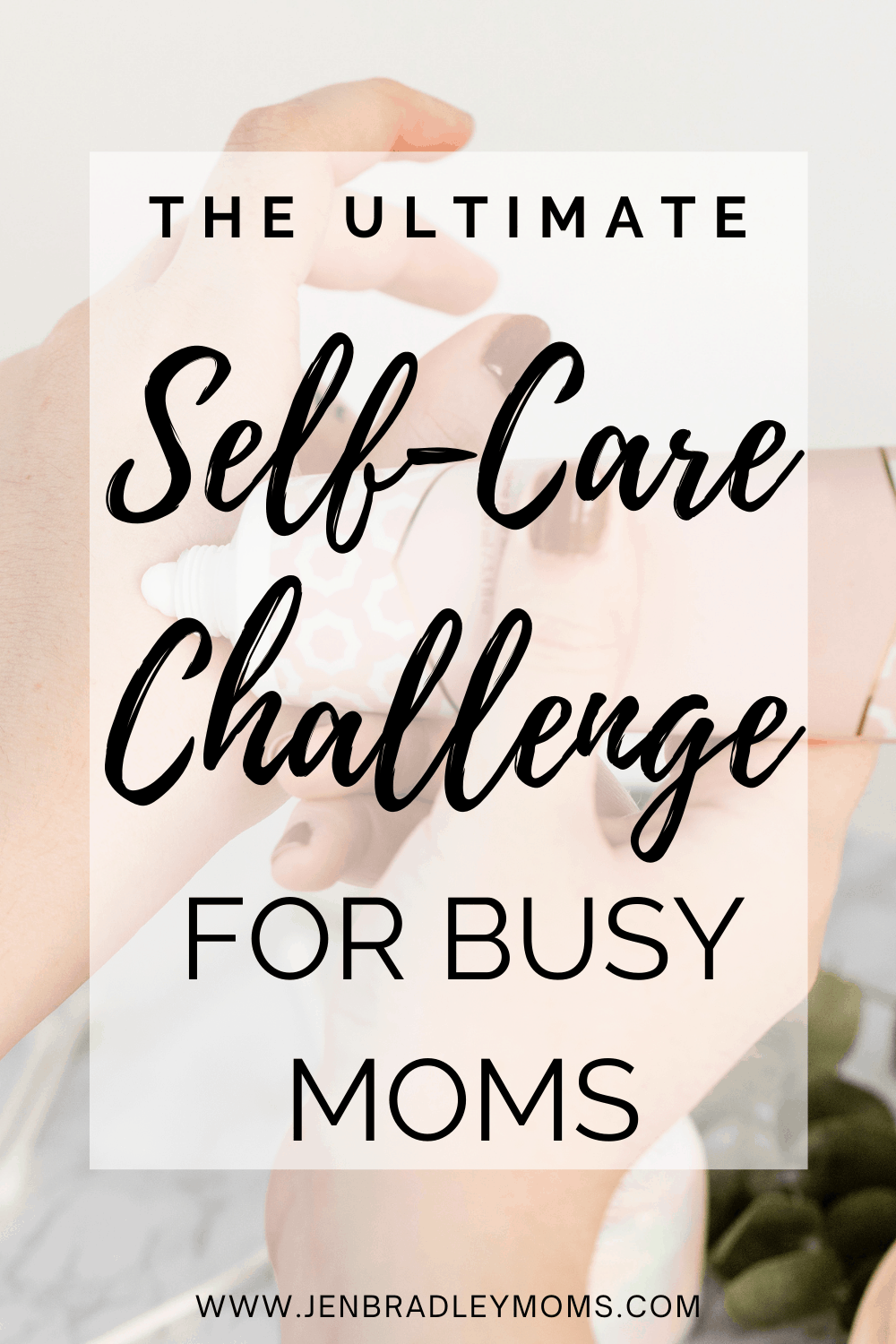 The Ultimate 30-Day Self-Care Challenge for Tired Moms