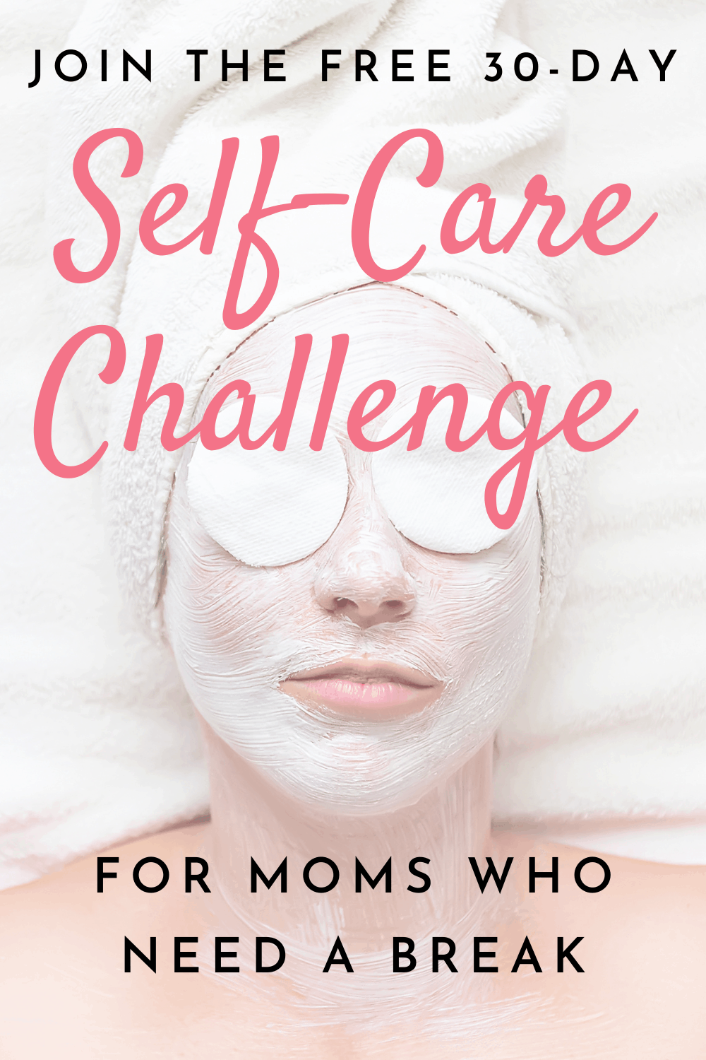 The Ultimate 30-Day Self-Care Challenge for Tired Moms