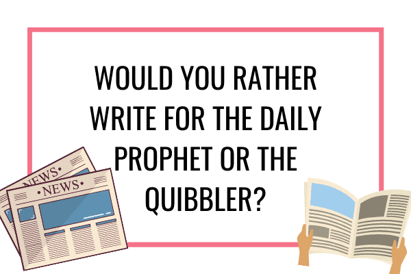 daily prophet or quibbler