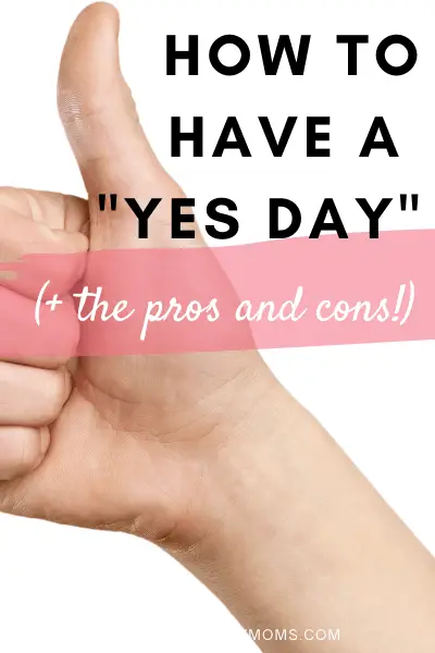 yes day pros and cons