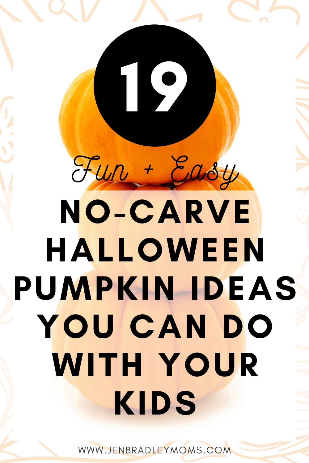 19 Kid-Friendly Pumpkin Carving Alternatives