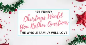 Christmas Would You Rather Questions for Kids