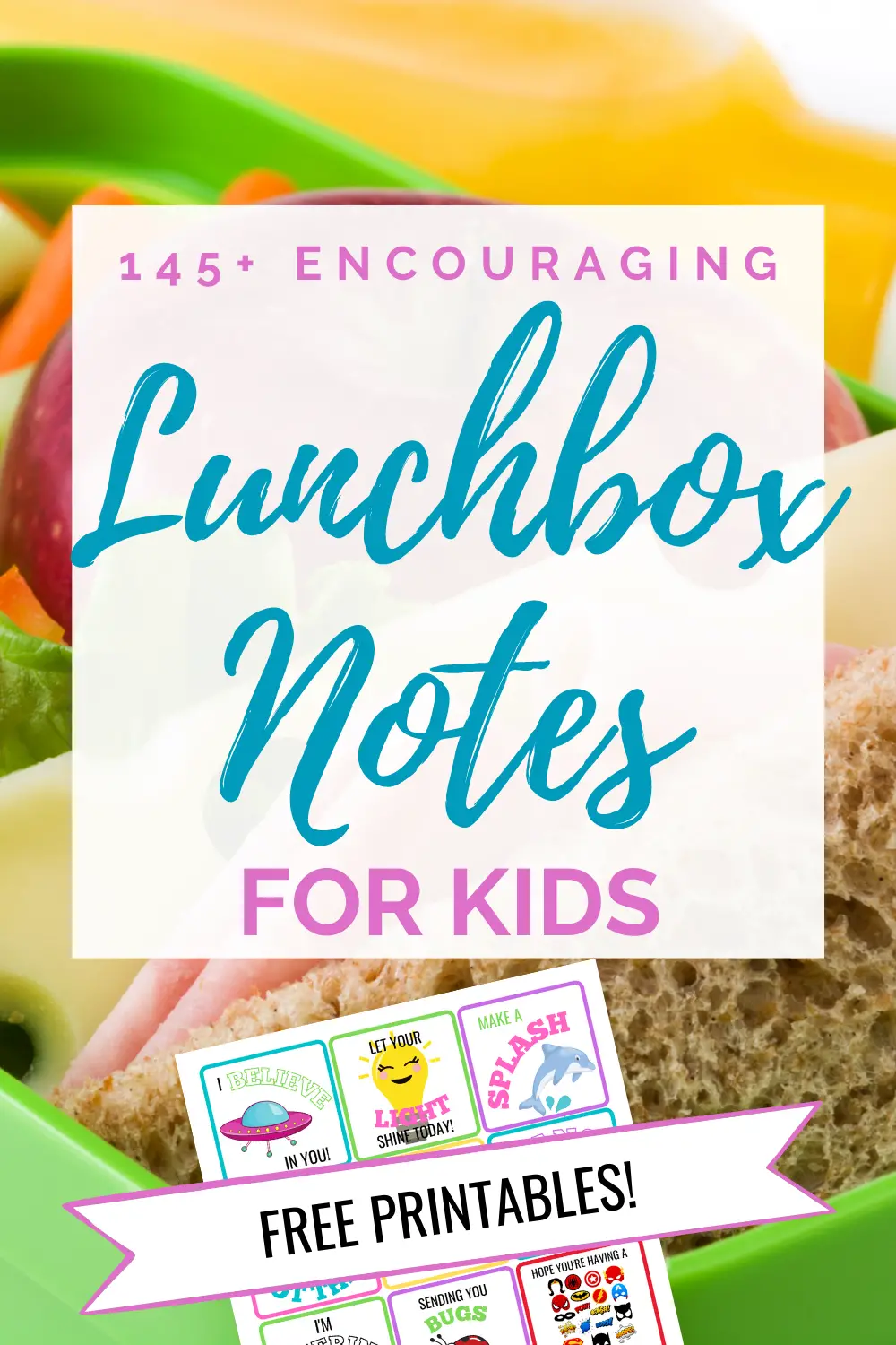 145+ Adorable Printable Lunch Box Notes to Start the School Year Off Right