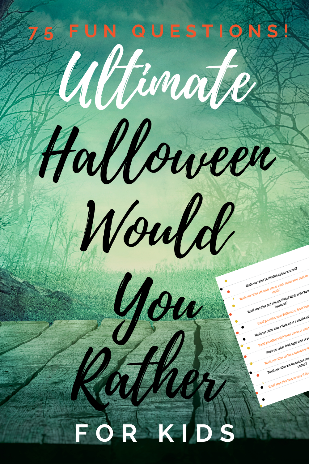 75 Awesome Halloween Would You Rather Questions to Ask Your Kids