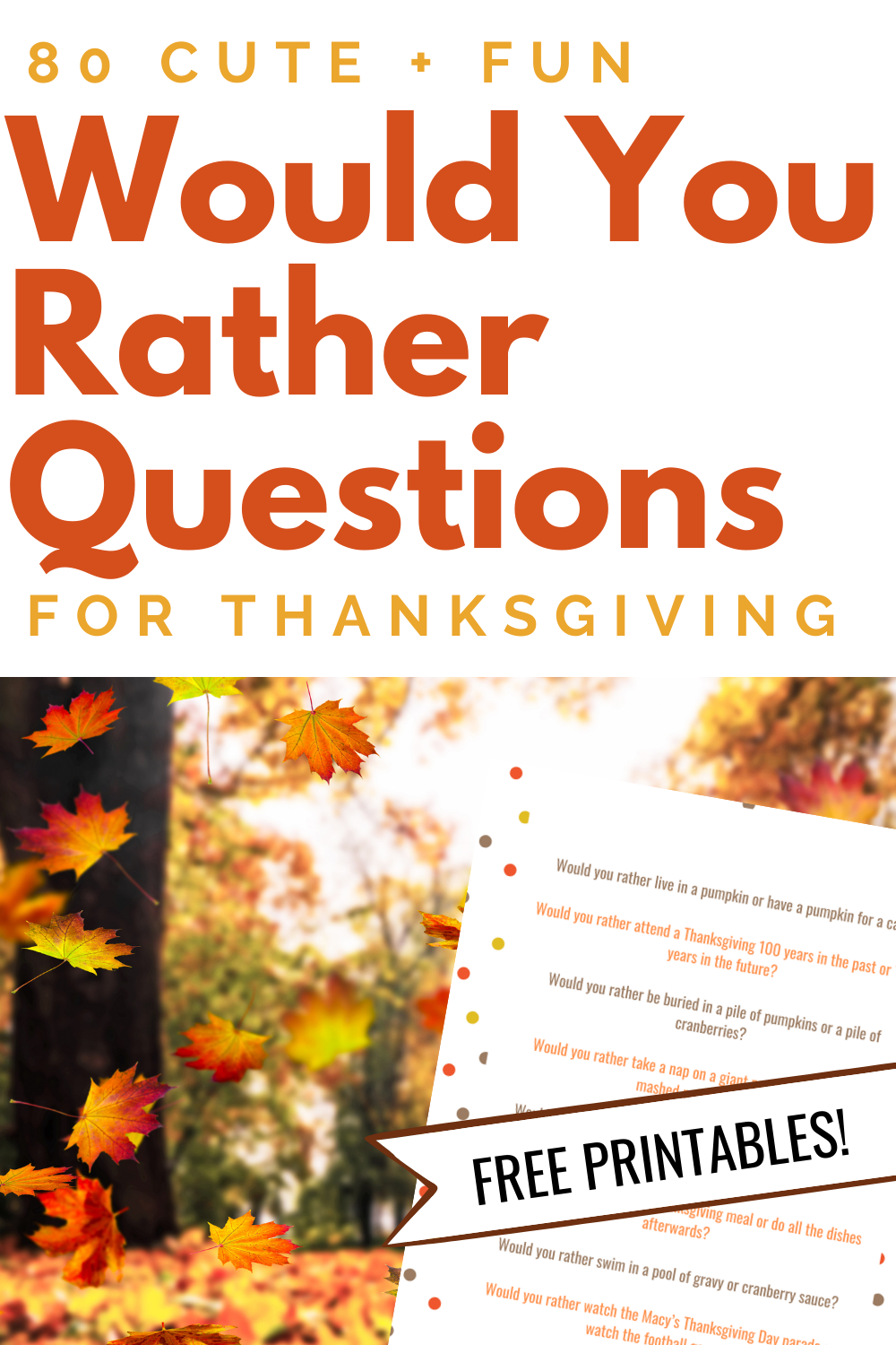 80+ Thanksgiving Would You Rather Questions for the Whole Family